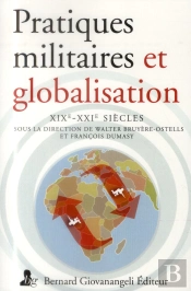 Pratiques Militaires Et Globalisation, Xixe-Xxie Siecles