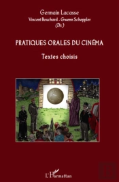 Pratiques Orales Du Cinéma ; Textes Choisis