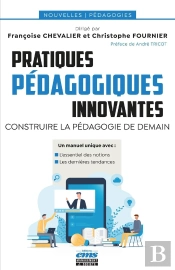 Pratiques Pédagogiques Innovantes : Construire La Pédagogie De Demain