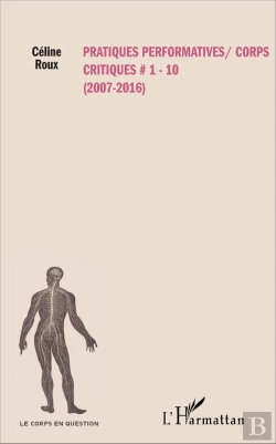 Bertrand.pt - Pratiques Performatives / Corps Critiques  1-10 2007-2016