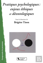 Pratiques Psychologiques ; Enjeux Éthiques Et Déontologiques