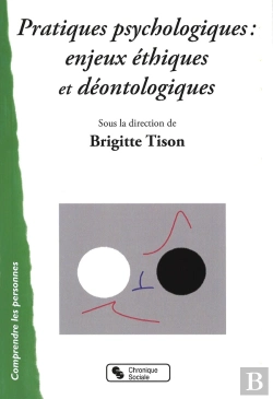 Bertrand.pt - Pratiques Psychologiques ; Enjeux Éthiques Et Déontologiques