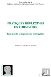 Pratiques Réflexives En Formation ; Ingéniosité Et Ingénieries Émergentes