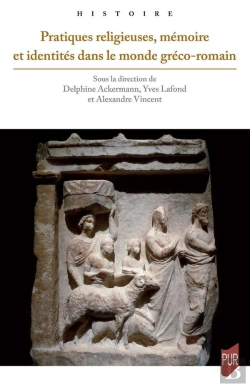 Bertrand.pt - Pratiques Religieuses, Mémoire Et Identités Dans Le Monde Gréco-Romain