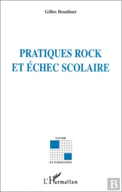 Bertrand.pt - Pratiques Rock Et Échec Scolaire