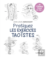 Pratiquez Les Exercices Taoistes