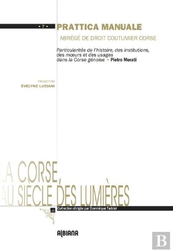 Bertrand.pt - Prattica Manuale : Particularites De L Histoire, Des Institutions, Des Moeurs, Des Coutumes Et Du Dr