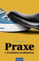 Praxe e Tradições Académicas