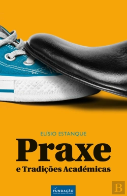 Bertrand.pt - Praxe E Tradições Académicas