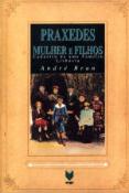 Praxedes - Mulher e Filhos