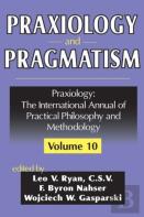 Praxiology And Pragmatism