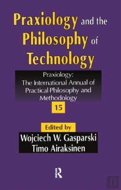 Bertrand.pt - Praxiology And The Philosophy Of Technology