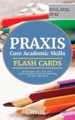 Praxis Core Academic Skills For Educators (5712, 5722, 5732) Flash Cards Book