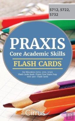 Bertrand.pt - Praxis Core Academic Skills For Educators (5712, 5722, 5732) Flash Cards Book