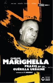 Praxis De La Guérilla Urbaine