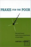 Praxis For The Poor