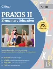 Praxis Ii Elementary Education Content Knowledge (5018) Study Guide