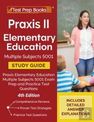 Praxis Ii Elementary Education Multiple Subjects 5001 Study Guide