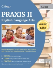 Praxis Ii English Language Arts Content Knowledge (5038) Study Guide