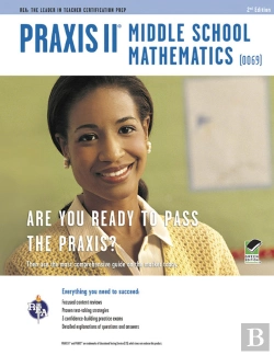 Bertrand.pt - Praxis Ii Middle School Mathematics (0069) 2nd Ed.