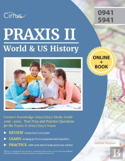 Bertrand.pt - Praxis Ii World And Us History Content Knowledge (0941/5941) Study Guide 2019-2020