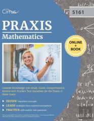 Praxis Mathematics Content Knowledge 5161 Study Guide