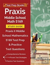 Praxis Middle School Math 5169 Study Guide
