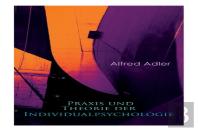 Praxis Und Theorie Der Individualpsychologie