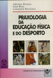 Praxologia da Educação Física e do Desporto