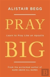 Pray Big
