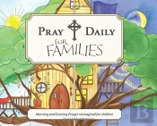 Pray Daily For Families