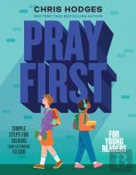 Pray First For Young Readers
