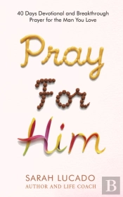 Pray For Him