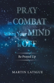 Pray In Combat When Your Mind Is Off