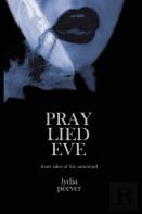 Pray Lied Eve