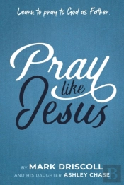 Pray Like Jesus