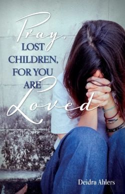 Bertrand.pt - Pray, Lost Children, For You Are Loved