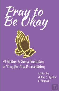 Bertrand.pt - Pray To Be Okay: A Mother And Son'S Invi