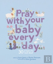 Pray With Your Baby Every Day