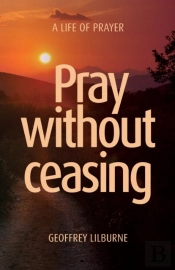 Pray Without Ceasing