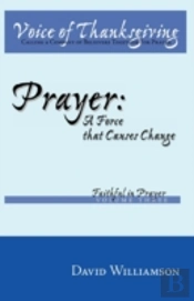 Prayer: A Force That Causes Change