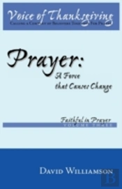 Prayer: A Force That Causes Change