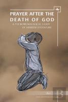 Prayer After The Death Of God