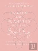 Prayer And Planning For The Big Day