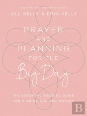 Prayer And Planning For The Big Day
