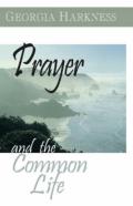 Prayer And The Common Life