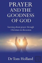Prayer And The Goodness Of God
