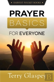 Prayer Basics For Everyone