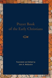 Prayer Book Of The Early Christians
