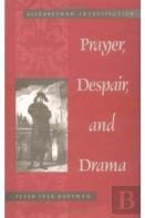 Prayer, Despair, And Drama